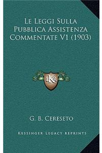 Le Leggi Sulla Pubblica Assistenza Commentate V1 (1903)