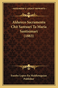 Aldareco Sacramentu Chit Santuari Ta Maria Santisimari (1883)