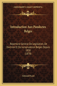 Introduction Aux Pandectes Belges