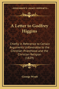 A Letter to Godfrey Higgins