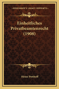 Einheitliches Privatbeamtenrecht (1908)