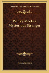 Winky Meets a Mysterious Stranger