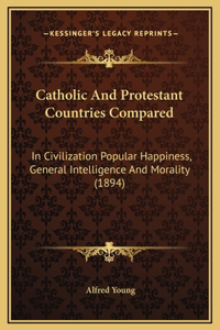 Catholic And Protestant Countries Compared