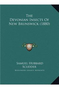 The Devonian Insects Of New Brunswick (1880)