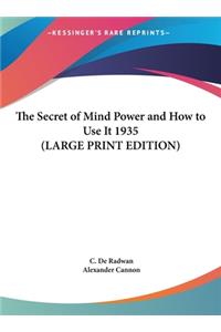 The Secret of Mind Power and How to Use It 1935