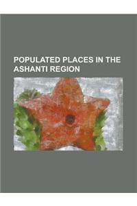 Populated Places in the Ashanti Region