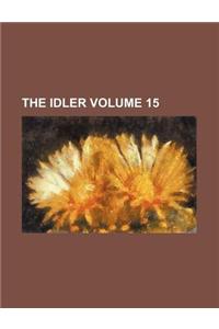 The Idler Volume 15