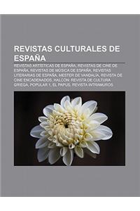 Revistas Culturales de Espana: Revistas Artisticas de Espana, Revistas de Cine de Espana, Revistas de Musica de Espana