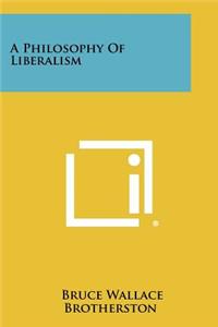 Philosophy of Liberalism