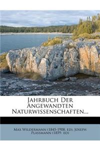 Jahrbuch Der Angewandten Naturwissenschaften...