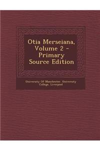 Otia Merseiana, Volume 2