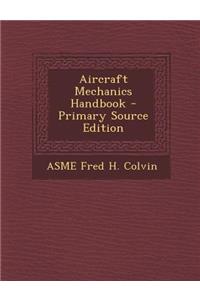 Aircraft Mechanics Handbook