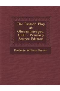 The Passion Play at Oberammergau, 1890