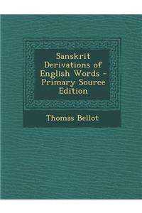 Sanskrit Derivations of English Words