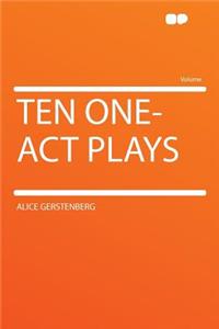 Ten One-Act Plays