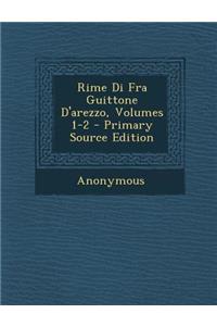 Rime Di Fra Guittone D'arezzo, Volumes 1-2