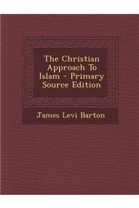 The Christian Approach to Islam