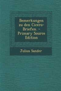Bemerkungen Zu Den Cicero-Briefen.