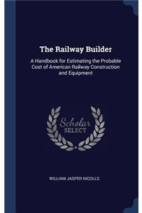 The Railway Builder