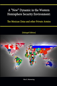 New Dynamic in the Western Hemisphere Security Environment