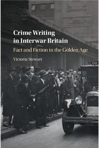 Crime Writing in Interwar Britain