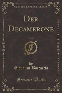 Der Decamerone, Vol. 4 of 5 (Classic Reprint)
