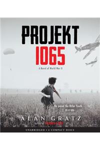 Projekt 1065: A Novel of World War II