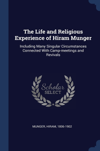Life and Religious Experience of Hiram Munger