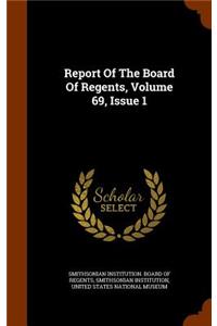 Report of the Board of Regents, Volume 69, Issue 1