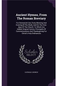 Ancient Hymns, From The Roman Breviary