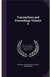 Transactions and Proceedings Volume 5
