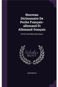 Nouveau Dictionnaire De Poche Français-allemand Et Allemand-français