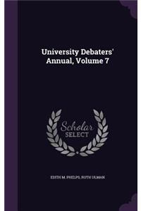 University Debaters' Annual, Volume 7