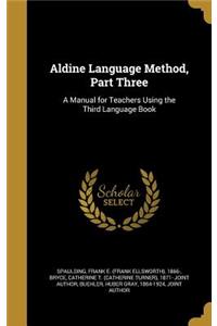 Aldine Language Method, Part Three