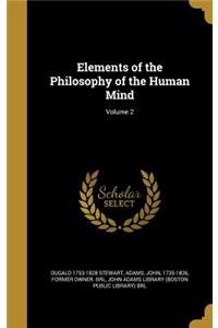 Elements of the Philosophy of the Human Mind; Volume 2