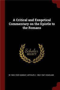 A Critical and Exegetical Commentary on the Epistle to the Romans