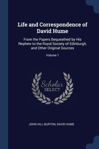 Life and Correspondence of David Hume