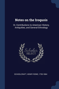 Notes on the Iroquois