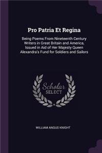 Pro Patria Et Regina