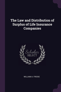 Law and Distribution of Surplus of Life Insurance Companies