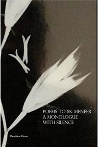 Poems to Sr. Meneer
