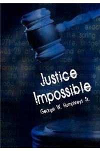 Justice Impossible