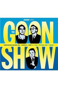 The Goon Show Compendium Volume One: Series 5, Part 1