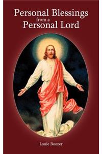 Personal Blessings from a Personal Lord