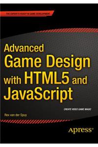 Advanced Game Design with HTML5 and JavaScript