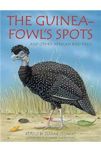 Guineafowl's Spots and Other African Bird Tales