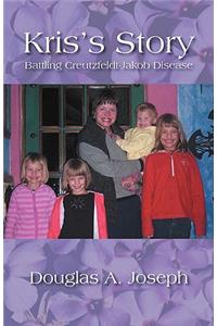 Kris's Story: Battling Creutzfeldt-Jakob Disease