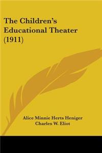 The Children's Educational Theater (1911)