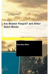 Are Women People and Other Short Works