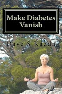 Make Diabetes Vanish